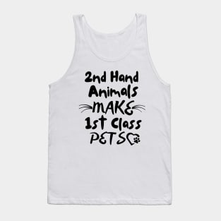 Second-hand animals make first-class pets Tank Top